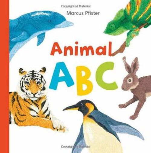 Animal Abc - Marcus Pfister - Livros - North-South Books - 9780735841369 - 1 de setembro de 2013