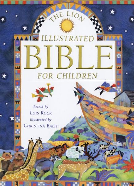 Cover for Lois Rock · The Lion Illustrated Bible for Children (Hardcover Book) (2005)