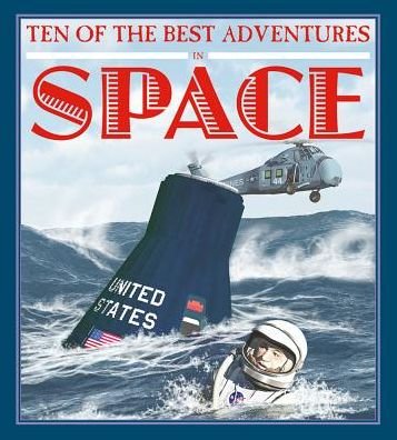 Cover for David West · Ten of the Best Adventures in Space (Gebundenes Buch) (2015)