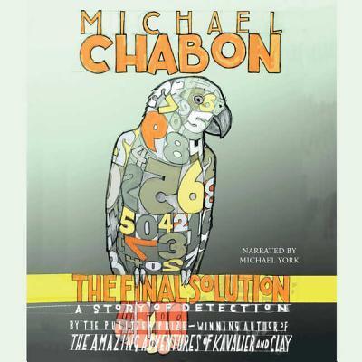 Cover for Michael Chabon · The Final Solution (CD) [Unabridged edition] (2005)