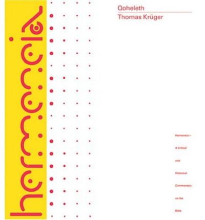 Cover for Thomas Kruger · Qoheleth: A Commentary on the Book of Qoheleth - Hermeneia (Hardcover Book) (2004)