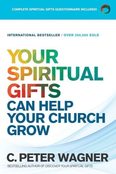 Cover for C. Peter Wagner · Your Spiritual Gifts Can Help Your Church Grow (Paperback Book) [Repackaged edition] (2017)