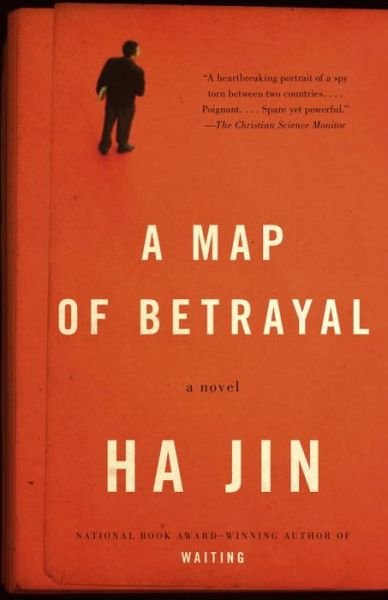 Cover for Ha Jin · A Map of Betrayal: A Novel - Vintage International (Taschenbuch) (2015)