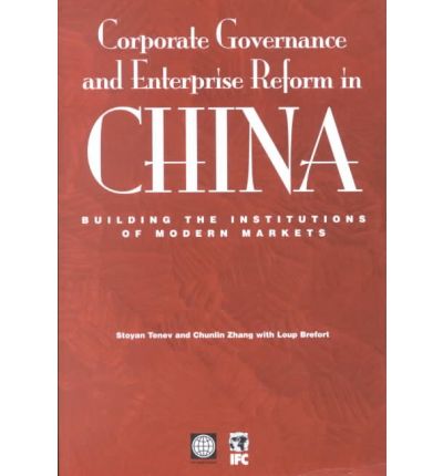 Cover for Stoyan Tenev · Corporate Governance and Enterprise Reform in China: Building the Institutions of Modern Markets (Paperback Book) (2002)