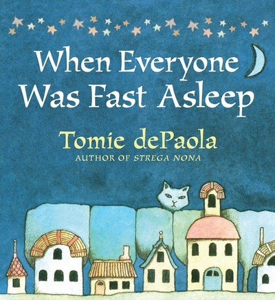 Cover for Tomie Depaola · When Everyone Was Fast Asleep (Board book) (2019)