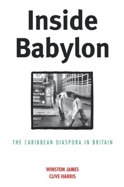 Cover for Winston James · Inside Babylon: The Caribbean Diaspora in Britain (Paperback Book) (1993)