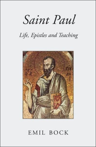 Cover for Emil Bock · Saint Paul: Life, Epistles and Teaching (Paperback Book) [2 Revised edition] (2005)