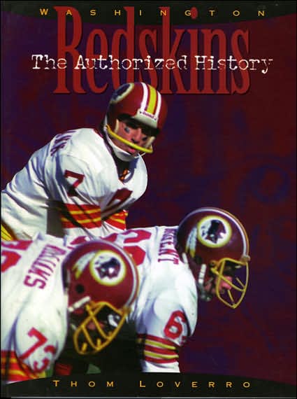 Cover for Thom Loverro · The Washington Redskins: The Authorized History (Hardcover Book) (1996)