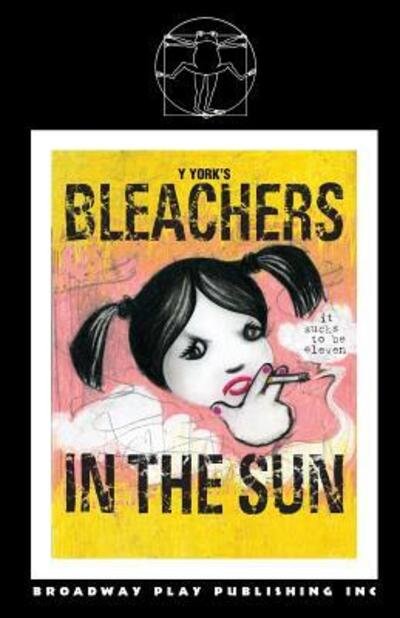 Cover for Y York · Bleachers in the Sun (Paperback Bog) (2010)