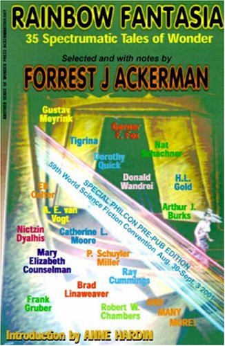 Cover for Forrest J Ackerman · Rainbow Fantasia: 35 Spectrumatic Tales of Wonder (Paperback Book) (2001)