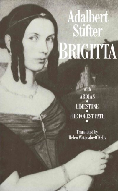 Brigitta - Adalbert Stifter - Bøger - Angel Books - 9780946162369 - 14. maj 2019