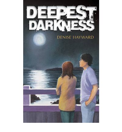 Deepest Darkness - Denise Hayward - Bücher - Dernier Publishing - 9780953696369 - 22. Februar 2010