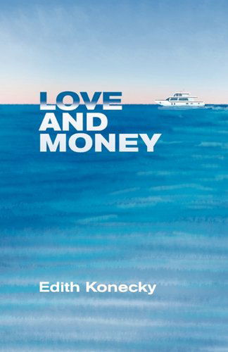 Cover for Edith Konecky · Love and Money (Paperback Book) (2011)