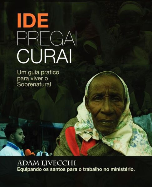 Cover for Adam J Livecchi · Ide.pregai.curai (Paperback Book) [Portuguese edition] (2011)