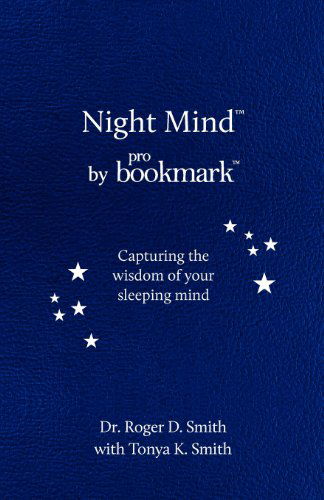 Cover for Roger D Smith · Night Mind: a Dream Journal for Capturing the Wisdom of Your Sleeping Mind (Paperback Book) (2012)