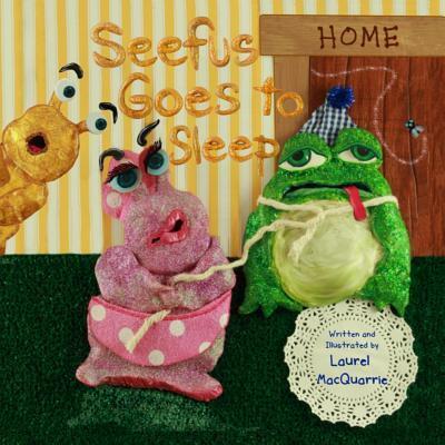 Cover for Laurel MacQuarrie · Seefus Goes to Sleep (Pocketbok) (2019)