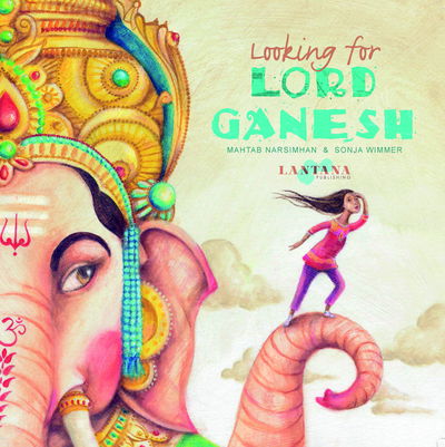 Cover for Mahtab Narsimhan · Looking for Lord Ganesh (Paperback Book) (2016)