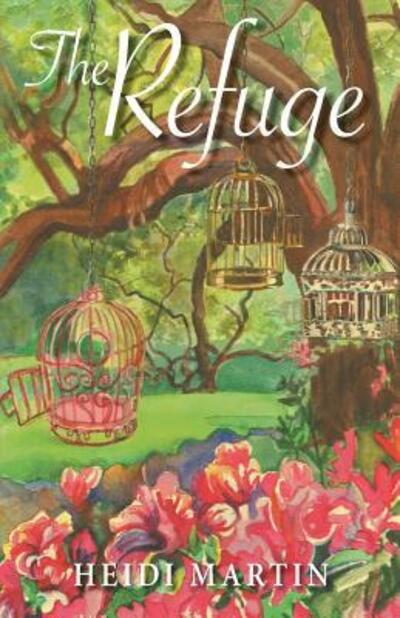 Cover for Heidi Martin · The Refuge (Paperback Book) (2016)