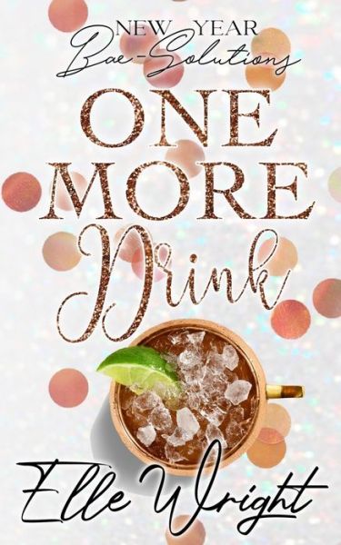 Cover for Elle Wright · One More Drink (Paperback Book) (2020)