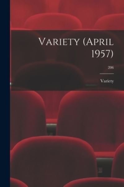 Cover for Variety · Variety (April 1957); 206 (Pocketbok) (2021)