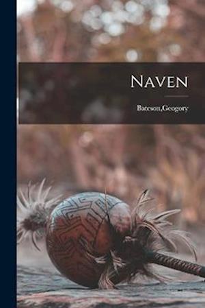 Cover for Geogory Bateson · Naven (Bok) (2022)