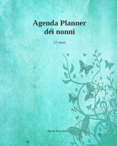 Cover for Agende Biancaluna · Agenda Planner dei nonni (Paperback Bog) (2024)