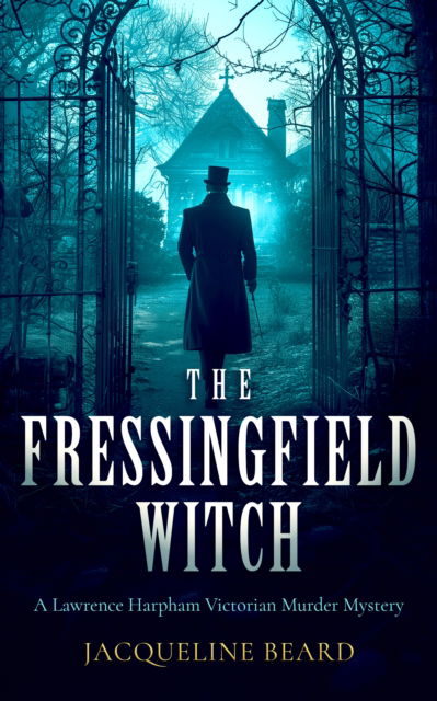 The Fressingfield Witch: A gripping and sinister Victorian murder mystery with a twist - Lawrence Harpham - Jacqueline Beard - Books - Vinci Books - 9781036701369 - February 13, 2025