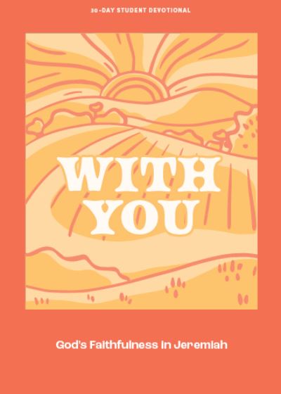 With You - Teen Devotional - Lifeway Students - Books - Lifeway Christian Resources - 9781087767369 - July 1, 2023