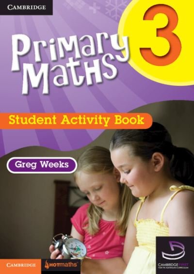 Cover for Greg Weeks · Primary Maths Student Activity Book 3 and Cambridge HOTmaths Bundle (Taschenbuch) (2011)