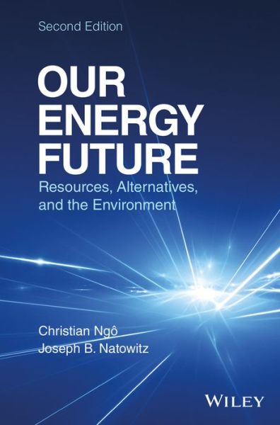 Cover for Christian Ngo · Our Energy Future: Resources, Alternatives and the Environment (Hardcover Book) (2016)