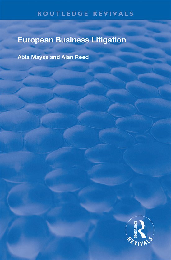 Cover for Abla Mayss · European Business Litigation - Routledge Revivals (Pocketbok) (2020)