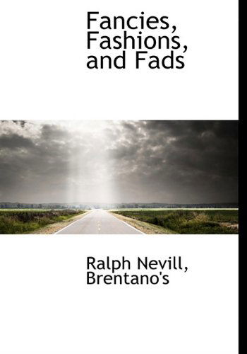 Cover for Ralph Nevill · Fancies, Fashions, and Fads (Hardcover Book) (2010)