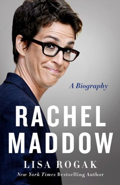 Cover for Lisa Rogak · Rachel Maddow: A Biography (Paperback Book) (2021)