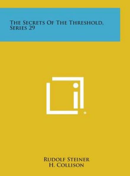 Cover for Rudolf Steiner · The Secrets of the Threshold, Series 29 (Hardcover Book) (2013)