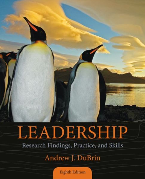 Cover for DuBrin, Andrew (Rochester Institute of Technology) · Leadership: Research Findings, Practice, and Skills (Paperback Book) (2015)