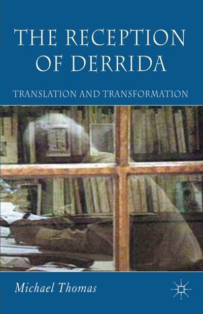 Cover for M. Thomas · The Reception of Derrida: Translation and Transformation (Paperback Bog) [1st ed. 2006 edition] (2006)
