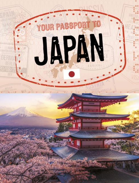 Cover for Cheryl Kim · Your Passport to Japan - World Passport (Pocketbok) (2024)