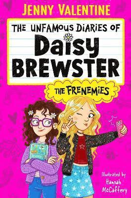 Cover for Jenny Valentine · The Unfamous Diaries of Daisy Brewster: The Frenemies - The Unfamous Diaries of Daisy Brewster (Paperback Book) (2025)