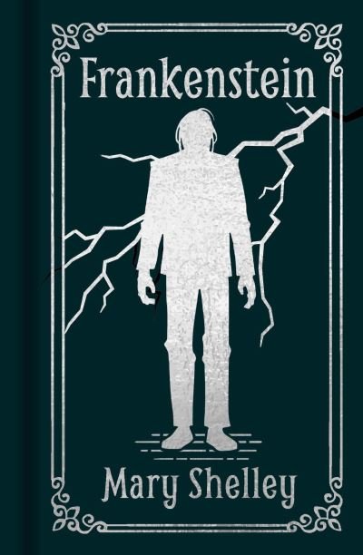 Cover for Mary Shelley · Frankenstein - Arcturus Ornate Classics (Innbunden bok) (2022)