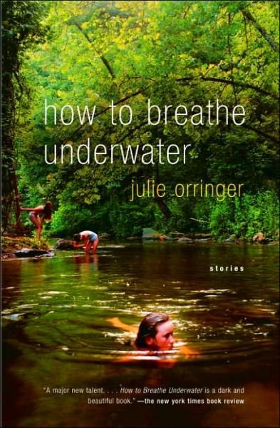 Cover for Julie Orringer · How to Breathe Underwater (Paperback Book) [Reprint edition] (2005)