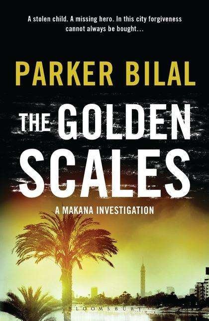 Cover for Parker Bilal · The Golden Scales: A Makana Investigation - A Makana Investigation (Paperback Book) (2013)