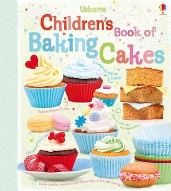 Cover for Abigail Wheatley · Children's Book of Baking Cakes - Cookery (Spiral Book) (2011)