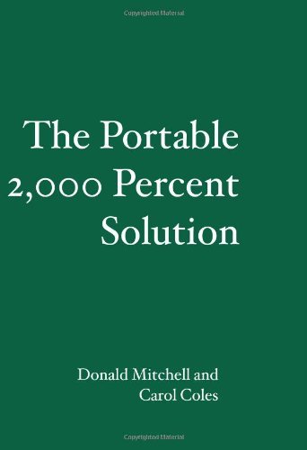 The Portable 2,000 Percent Solution - Donald Mitchell - Kirjat - BookSurge Publishing - 9781419663369 - maanantai 2. huhtikuuta 2007