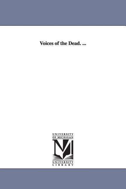 Cover for Michigan Historical Reprint Series · Voices of the Dead. ... (Paperback Book) (2006)