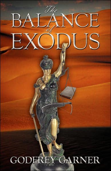 The Balance of Exodus - Garner, Godfrey, Dr - Books - Outskirts Press - 9781432701369 - January 19, 2007