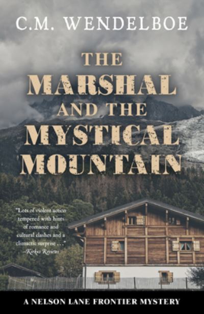 Cover for C. M. Wendelboe · Marshal and the Mystical Mountain (Book) (2020)