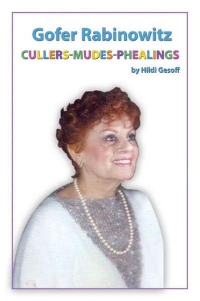 Gofer Rabinowitz Cullers-mudes-phealings - Hildi Gesoff - Books - Dorrance Publishing - 9781434918369 - June 1, 2014