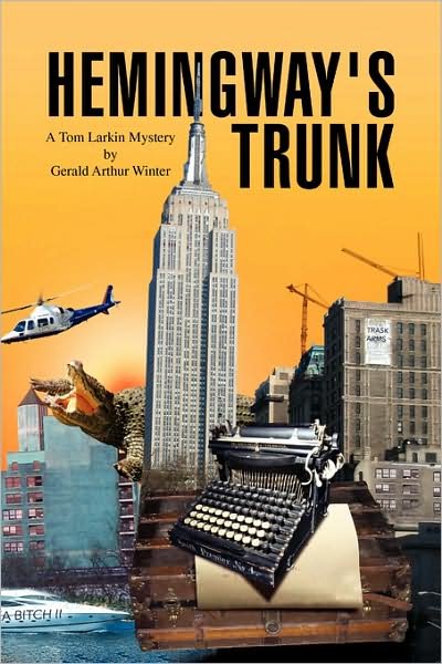Cover for Gerald Arthur Winter · Hemingway's Trunk: a Tom Larkin Mystery (Pocketbok) (2008)
