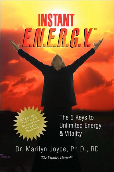 Cover for Dr. Marilyn Joyce · Instant E.n.e.r.g.y.: the 5 Keys to Unlimited Energy &amp; Vitality (Paperback Book) (2008)