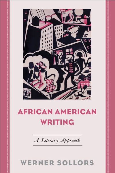 Cover for Werner Sollors · African American Writing: A Literary Approach (Hardcover Book) (2016)